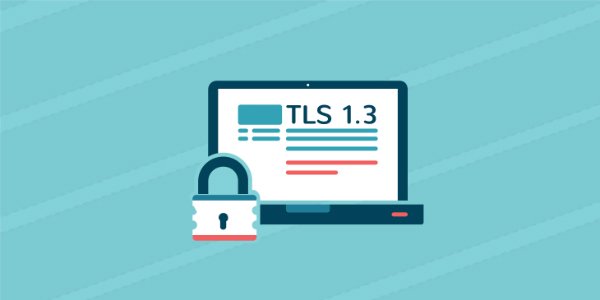 معرفی استاندارد امنیتی TLS 1.3 و نوید سایت هایی امن تر و چابک تر